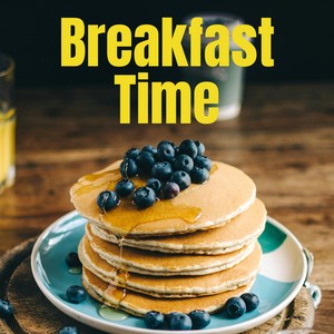 Breakfast Time