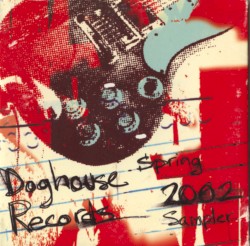 Doghouse Records: Spring 2002 Sampler
