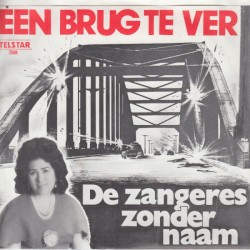 Een brug te ver / Zolang de roosjes bloeien