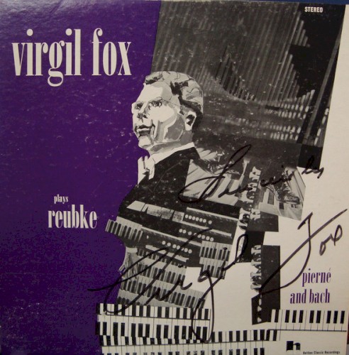 Virgil Fox Plays Reubke, Pierné and Bach