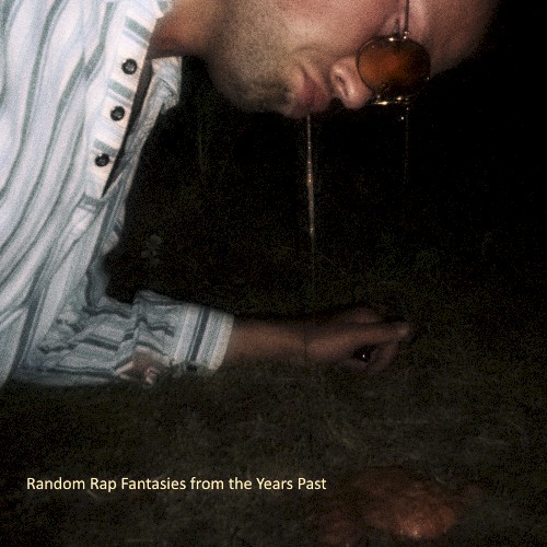 Random Rap Fantasies from the Years Past