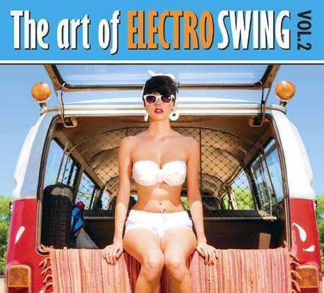 The Art of Electro Swing, Volume 2