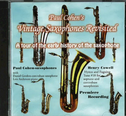 Paul Cohen’s Vintage Saxophones Revisited