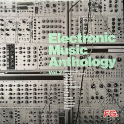 Electronic Music Anthology By FG Vol.2 Electro Blasters