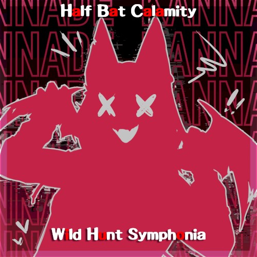 Half Bat Calamity