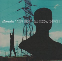 The Bop Apocalypse
