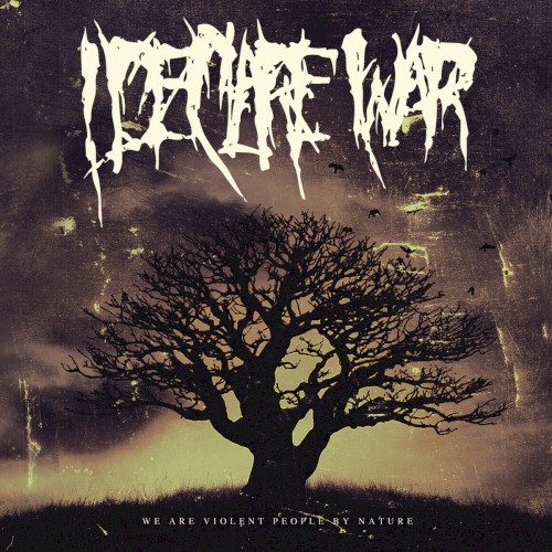 We Are Violent People by Nature