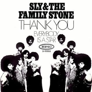 Thank You (Falettinme Be Mice Elf Agin) / Everybody Is a Star