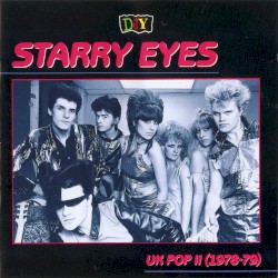 D.I.Y.: Starry Eyes: UK Pop II (1978–79)