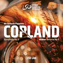 Copland: Symphony no. 3 / Walker: Sinfonia no. 5