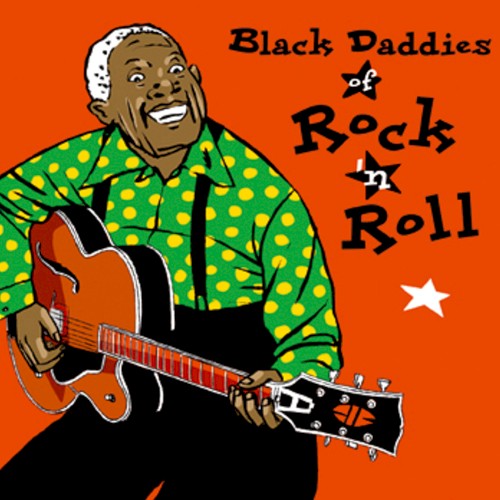 Black Daddies of Rock ’n Roll