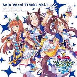 『ウマ娘 プリティーダービー』3rd EVENT WINNING DREAM STAGE Solo Vocal Tracks Vol.1