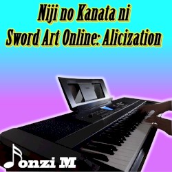 Niji no Kanata ni (From "Sword Art Online: Alicization") [Ending 3]