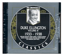 The Chronological Classics: Duke Ellington, Volume 3: 1933–1938