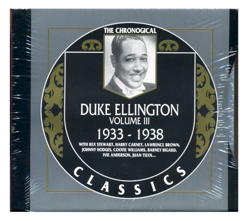 The Chronological Classics: Duke Ellington, Volume 3: 1933–1938