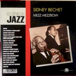 Sidney Bechet & Mezz Mezzrow