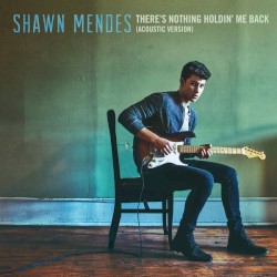 There's Nothing Holdin' Me Back (Acoustic)