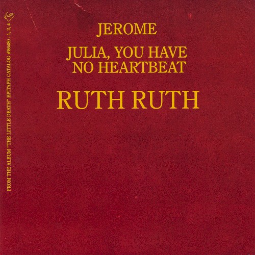 Jerome / Julia, You Have No Heartbeat