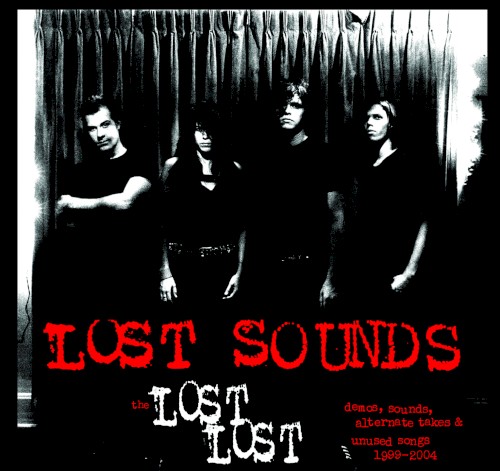 Lost Lost: Demos, Sounds, Alternate Takes & Unused Songs 1999-2004