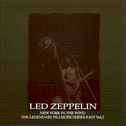 New York in the Wind: The Legendary Fillmore Series—East, Vol. 2