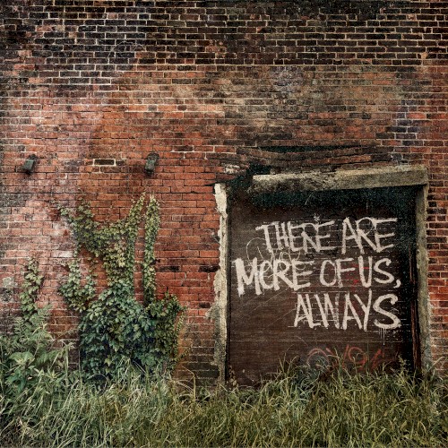 There Are More of Us, Always