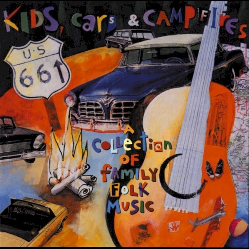 Kids, Cars, and Campfires: A Collection of Family Folk Music
