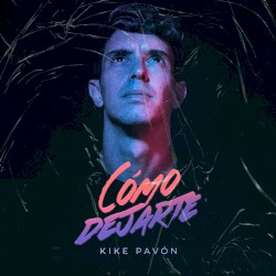 Cómo dejarte