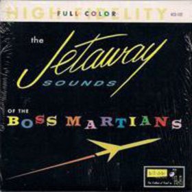 The Jetaway Sounds of the Boss Martians
