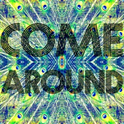 Come Around