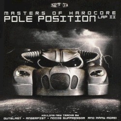 Masters of Hardcore, Chapter XXVIII: Pole Position Lap II