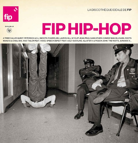 La Discothèque idéale de FIP : FIP Hip-Hop