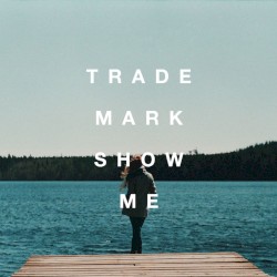 Show Me (Daya X Gryffin X Illenium X Metrush)