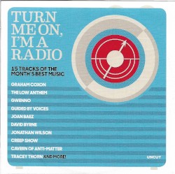 Uncut: Turn Me On, I’m a Radio