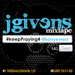 #keepPraying4 @kanyewest