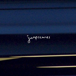jumpscares