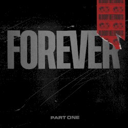 FOREVER PART ONE