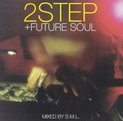 2Step + Future Soul