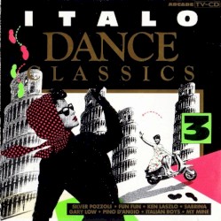 Italo Dance Classics, Volume 3