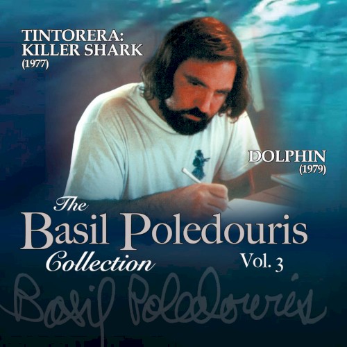 The Basil Poledouris Collection: Volume 3: Tintorera: Killer Shark - Dolphin