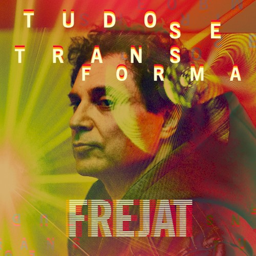 Tudo Se Transforma