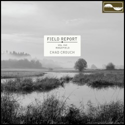 Field Report Vol. XVI: Ridgefield