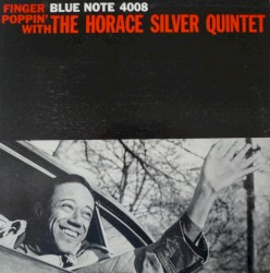 Finger Poppin’ With the Horace Silver Quintet