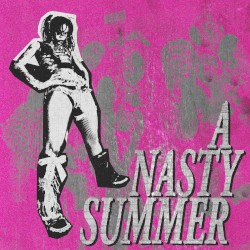 A Nasty Summer