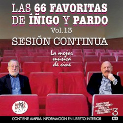 Las 66 Favoritas de Iñigo y Pardo Vol.13 Sesión De Cine. La Mejor Musica de Cine
