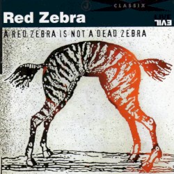A Red Zebra Is Not a Dead Zebra