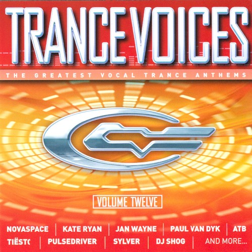 Trance Voices: The Greatest Vocal Trance Anthems, Volume Twelve