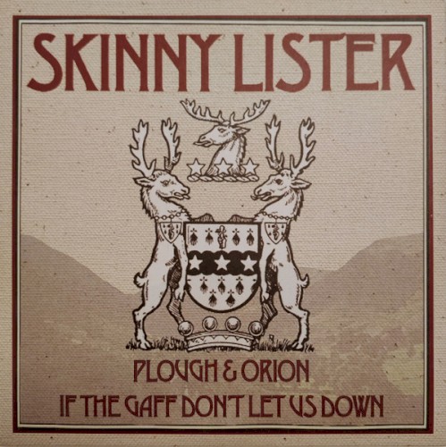 Plough & Orion / If the Gaff Don’t Let Us Down