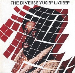 The Diverse Yusef Lateef / Suite 16