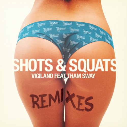 Shots & Squats (remixes)