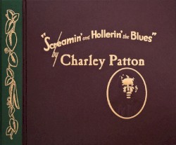 Screamin' and Hollerin' the Blues